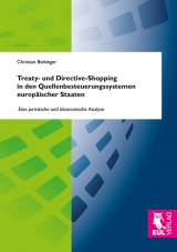 Treaty- und Directive-Shopping in den Quellenbesteuerungssystemen europäischer Staaten - Christian Biebinger