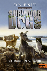 Survivor Dogs - Dunkle Spuren. Ein Rudel in Aufruhr - Erin Hunter