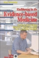 Einführung in die Evidence-based Medicine - Trisha Greenhalgh