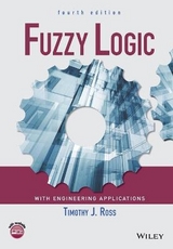 Fuzzy Logic with Engineering Applications - Ross, Timothy J.