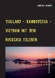 Thailand - Kambodscha - Vietnam mit dem Rucksack erleben: Asien Trip