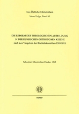 Die Reform der theologischen Ausbildung in der Russischen Orthodoxen Kirche - Sebastian Maximilian Hacker