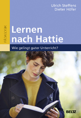 Lernen nach Hattie - Ulrich Steffens, Dieter Höfer