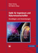 Optik für Ingenieure und Naturwissenschaftler - Ekbert Hering, Rolf Martin