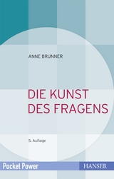 Die Kunst des Fragens - Anne Brunner