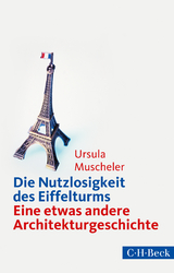 Die Nutzlosigkeit des Eiffelturms - Ursula Muscheler