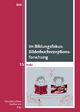 Im Bildungsfokus: Bilderbuchrezeptionsforschung (KOLA Koblenz-Landauer Studien zu Geistes-, Kultur- und Bildungswissenschaften)