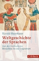 Weltgeschichte der Sprachen: Von der Frühzeit des Menschen bis zur Gegenwart (Beck Paperback)