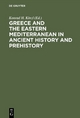 Greece and the Eastern Mediterranean in ancient history and prehistory