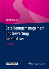 Beteiligungsmanagement und Bewertung für Praktiker - Heesen, Bernd