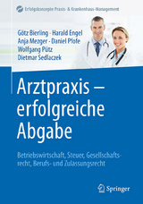 Arztpraxis - erfolgreiche Abgabe - Götz Bierling, Harald Engel, Anja Mezger, Daniel Pfofe, Wolfgang Pütz, Dietmar Sedlaczek