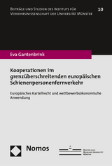 Kooperationen im grenzüberschreitenden europäischen Schienenpersonenfernverkehr - Eva Gantenbrink