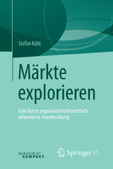 Märkte explorieren - Stefan Kühl