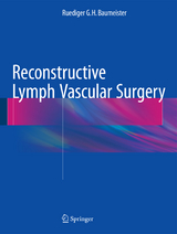 Reconstructive Lymph Vascular Surgery - Ruediger G.H. Baumeister