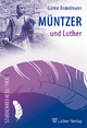 Brakelmann, G: Müntzer und Luther
