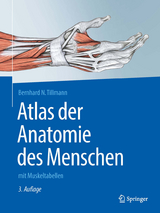 Atlas der Anatomie - Bernhard N. Tillmann