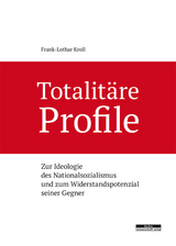 Totalitäre Profile - Frank-Lothar Kroll