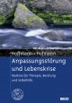 Anpassungsstörung und Lebenskrise - Nicolas Hoffmann;  Birgit Hofmann