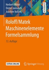Roloff/Matek Maschinenelemente Formelsammlung - Wittel, Herbert; Jannasch, Dieter; Voßiek, Joachim