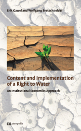Content and Implementation of a Right to Water - Erik Gawel, Wolfgang Bretschneider