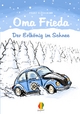 Oma Frieda - Der Erlkönig im Schnee - Franz Glückskind