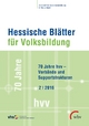 70 Jahre hvv - Verbände und Supportstrukturen: Hessische Blätter für Volksbildung 02/2016