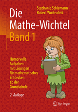 Die Mathe-Wichtel Band 1 - Schiemann, Stephanie; Wöstenfeld, Robert