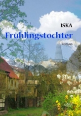 Frühlingstochter -  Iska