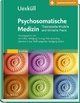 Uexküll, Psychosomatische Medizin: Theoretische Modelle und klinische Praxis - Mit Zugang zur Medizinwelt