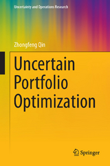 Uncertain Portfolio Optimization - Zhongfeng Qin