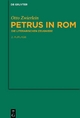 Petrus in Rom: Die literarischen Zeugnisse. Mit einer kritischen Edition der Martyrien des Petrus und Paulus auf neuer handschriftlicher Grundlage Ott