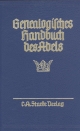 Genealogisches Handbuch des Adels. Enthaltend Fürstliche, Gräfliche, Freiherrliche, Adelige Häuser und Adelslexikon / Adelslexikon: J-Kra: BD VI