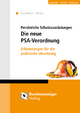 Persönliche Schutzausrüstungen - Die neue PSA-Verordnung: Erläuterungen für die praktische Umsetzung
