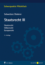 Staatsrecht III - Hans-Georg Dederer, Michael Schweitzer