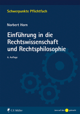 Einführung in die Rechtswissenschaft und Rechtsphilosophie - Horn, Norbert