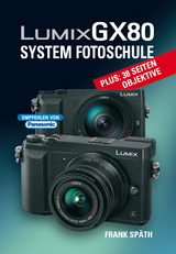 LUMIX GX80 System Fotoschule - Frank Späth