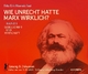 Wie unrecht hatte Marx wirklich? Band I Gesellschaft und Wirtschaft - Fritz Erik Hoevels
