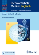 KWiC-Web Fachwortschatz Medizin Englisch - Ingrid Friedbichler, Michael Friedbichler