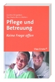 Pflege und Betreuung - Günther Dingeldein; Peer Frank; Martin Wahlers