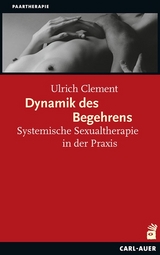 Dynamik des Begehrens - Ulrich Clement