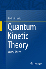 Quantum Kinetic Theory -  Michael Bonitz