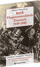 BMW Flugmotorenfabrik Eisenach 1939-1945: Geschichte - Propaganda - Zerstörung