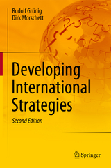 Developing International Strategies - Grünig, Rudolf; Morschett, Dirk