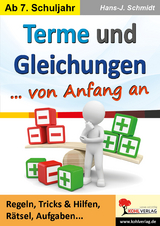 Terme und Gleichungen von Anfang an - Hans-J. Schmidt