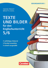 Texte und Bilder - Vielfältiges Material - flexibel einsetzbar - schnell ausgewählt - Englisch - Klasse 5/6 - Ingrid Preedy, Brigitte Seidl