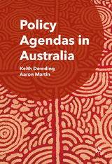 Policy Agendas in Australia - Keith Dowding, Aaron Martin