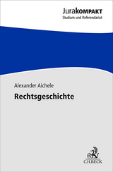Rechtsgeschichte - Alexander Aichele