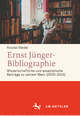 Ernst Jünger-Bibliographie. Fortsetzung: Wissenschaftliche und essayistische Beiträge zu seinem Werk (2003-2015)