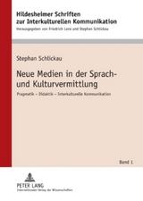 Neue Medien in der Sprach- und Kulturvermittlung - Stephan Schlickau