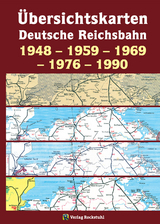 Übersichtskarten der DEUTSCHEN REICHSBAHN 1948 – 1959 – 1969 – 1976 – 1990 - 